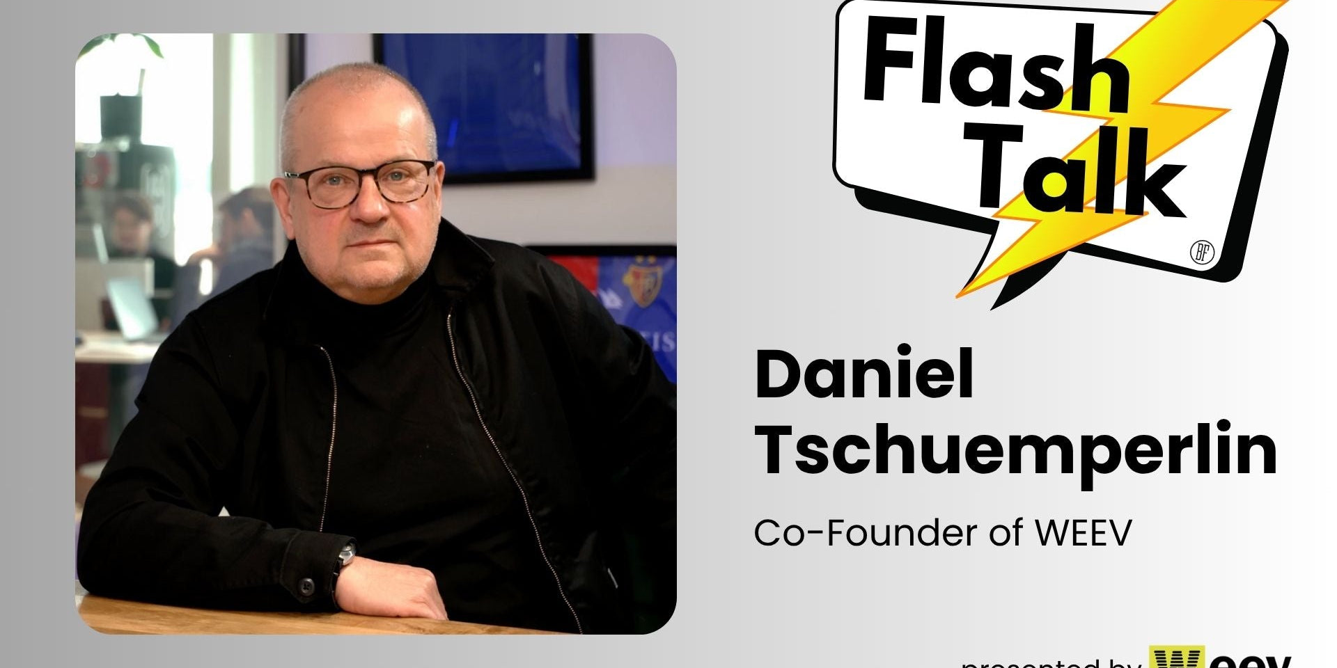 Daniel Tschümperlin, Co-Founder & Brand and Business Development, WEEV