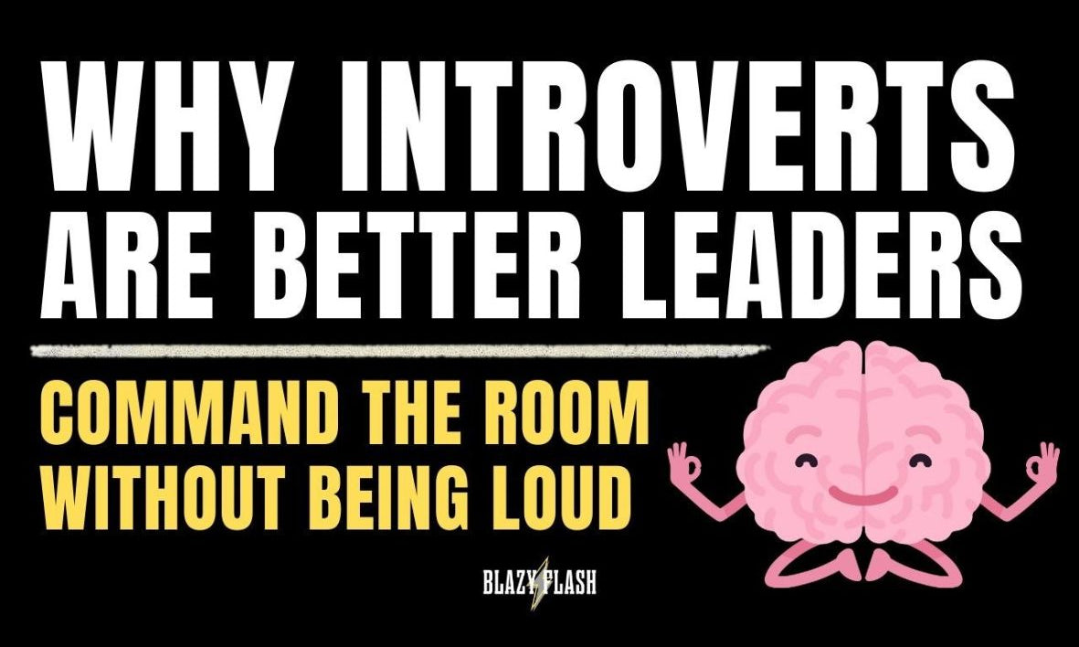 Why Introverts Often Make the Best Leaders