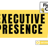 Executive Presence -  Thumbnails 16-9.jpg