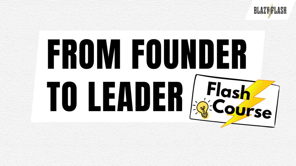 From Founder to Leader